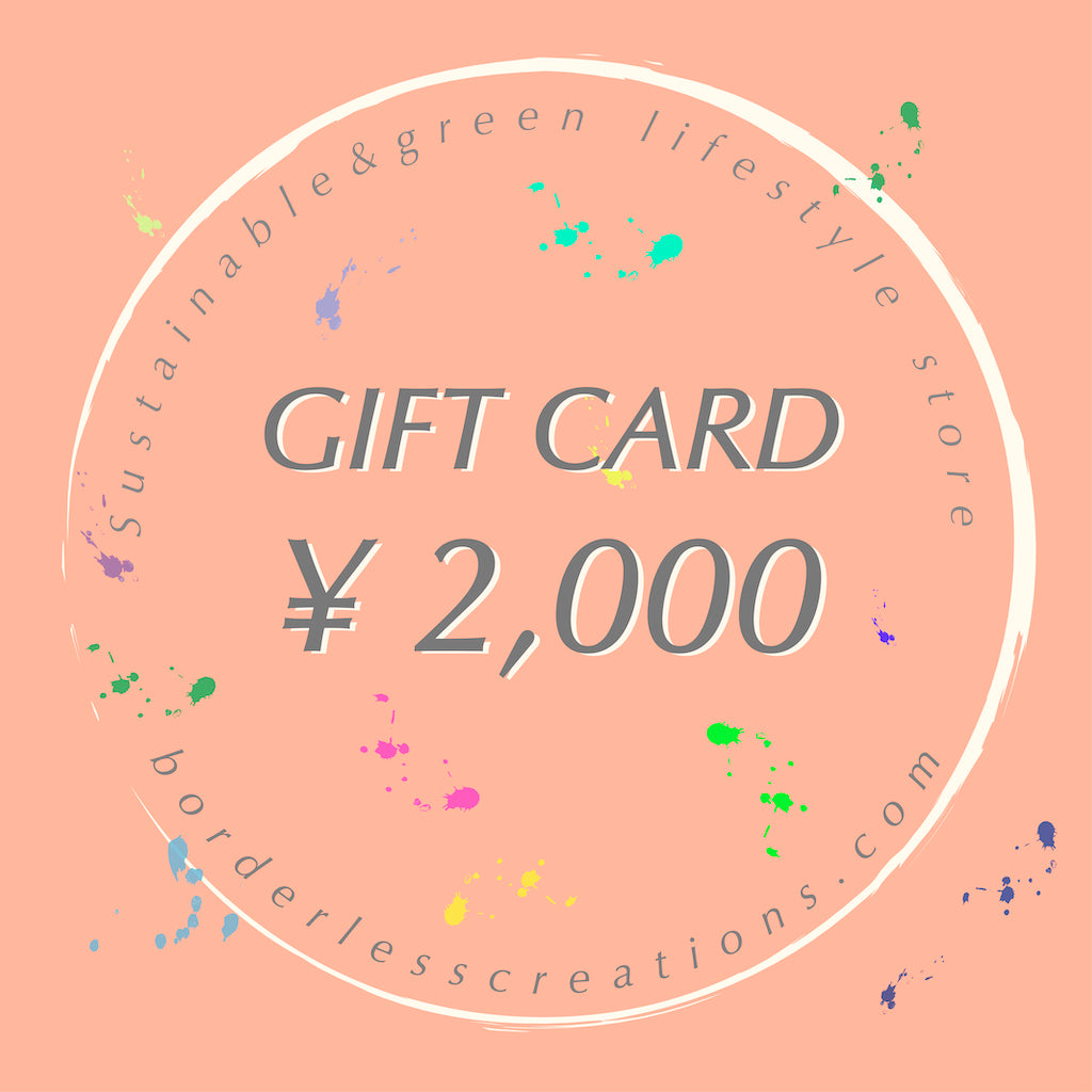 GIFT CARD : ¥2,000 - Borderless Creations