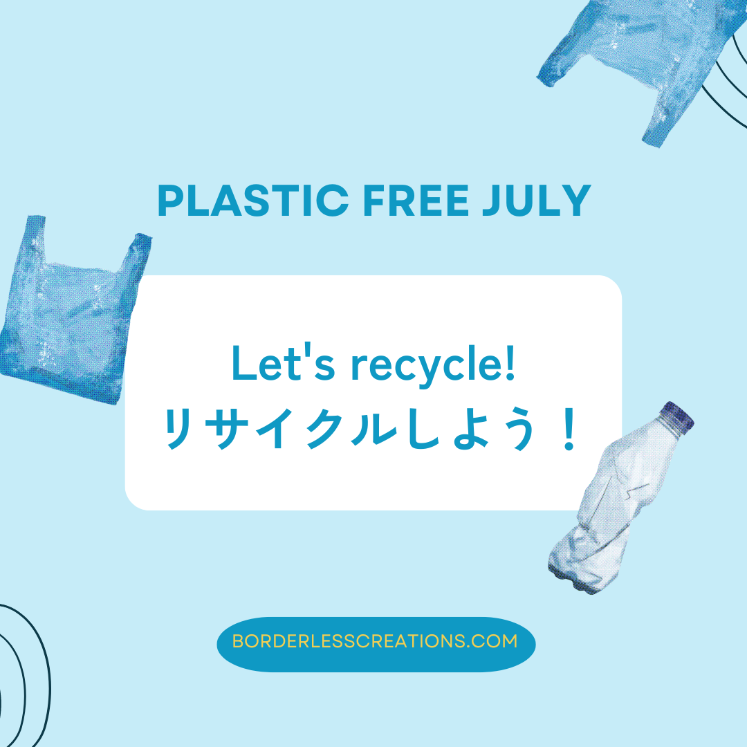 Let's recycle! - Plastic Free July
