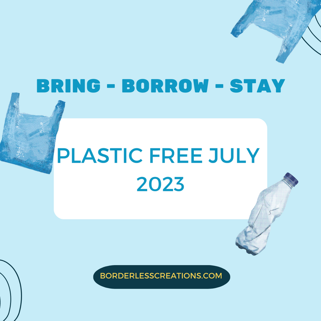 PLASTIC FREE JULY 2023 : 持参 - 借りる - ステイする