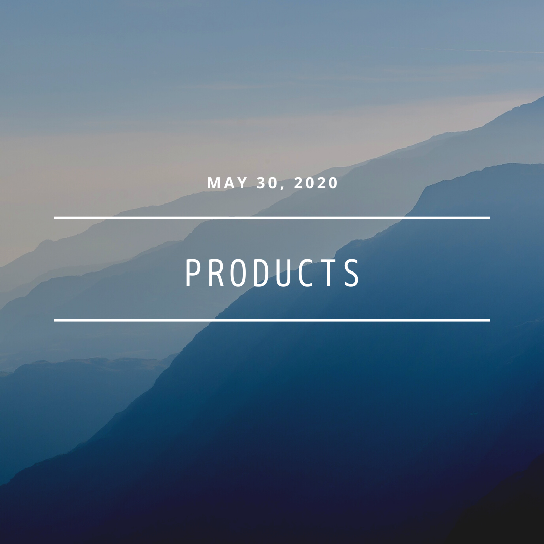 [PRODUCTS] May 30, 2020